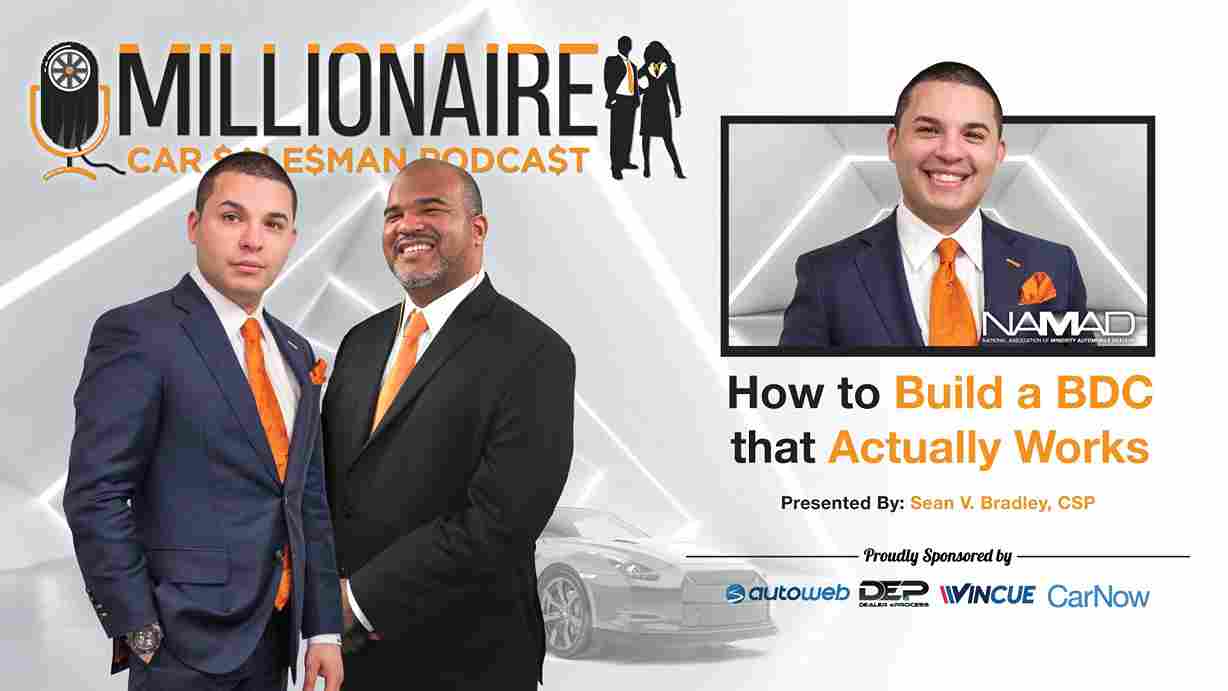 Optimize Full Potential of Your Dealership’s BDC with Sean V. Bradley, CSP