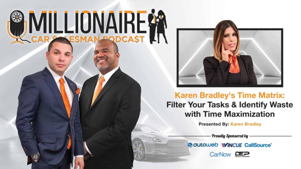 Millionaire Car Salesman The Time Matrix Time Mazimization Not Time Management WS