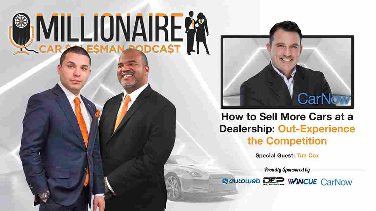 Sell More Cars At A Dealership: Experience Is The New Brand